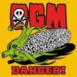*OGM : Danger* 
