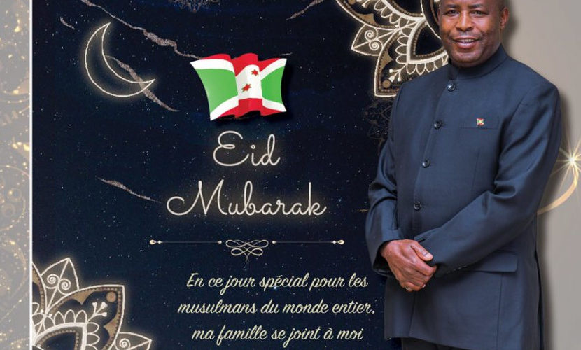 S.E. NDAYISHIMIYE Evariste, Président du Burundi, souhaite bonne fête de l’AÏD à tous les Musulmans